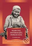 Nezbytná, osvobozující, pomlouvaná - Marie Bahenská - kniha z kategorie Novověk