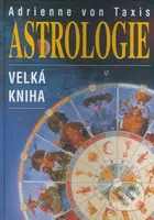 Velká kniha astrologie - Adrienne von Taxis - kniha z kategorie Astrologie