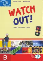 Watch Out - students book B - Damiana Covre, Melanie Segal - kniha z kategorie Jazykové učebnice a slovníky