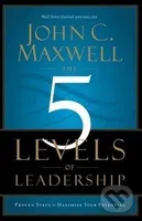 The 5 Levels of Leadership - John C. Maxwell - kniha z kategorie Odborné a naučné