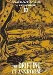 The Drifting Classroom 3 - Kazuo Umezz