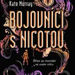 Bojovníci s Nicotou - Kate Murray - kniha z kategorie Společenská beletrie