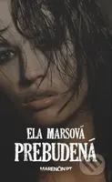 Prebudená - Ela Marsová - kniha z kategorie Beletrie