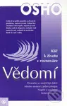 Vědomí (Klíč k životu v rovnováze) - Osho - kniha z kategorie Seberozvoj