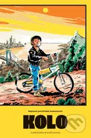 Kolo (Dopravní prostředek budoucnosti) - Ondřej Buddeus - kniha z kategorie Naučné knihy