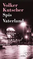 Spis Vaterland - Volker Kutscher - kniha z kategorie Detektivky, thrillery a horory