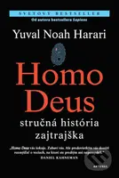 Homo Deus (Stručná história zajtrajška) - Yuval Noah Harari - kniha z kategorie Odborné a naučné