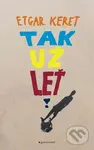 Tak už leť - Etgar Keret - kniha z kategorie Beletrie pro děti