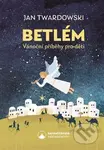 Betlém (Vánoční příběhy pro děti) - Jan Twardowski - kniha z kategorie Křesťanství