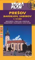Prešov, Bardejov, Sabinov 1:10 000