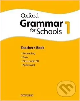 Oxford Grammar for Schools 1 (Teacher´s Book with Audio CD) - Martin Moore