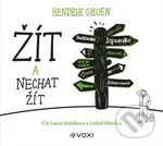 Žít a nechat žít - Hendrik Groen - audiokniha z kategorie Beletrie