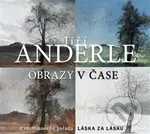 Obrazy v čase - Jiří Anderle - audiokniha z kategorie Beletrie