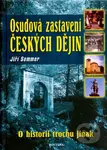 Osudová zastavení českých dějin (O historii trochu jinak) - kniha z kategorie Historie