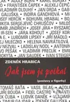 Jak jsem je potkal ((postavy a figurky)) - Zdeněk Hrabica - kniha z kategorie Životopisy