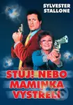 Stůj, nebo maminka vystřelí! - Roger Spottiswoode - film z kategorie Akční komedie