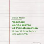 Teachers on the Waves of Transformation (Czech Secondary Schools Before and After 1989) - kniha z kategorie Humanitní a společenské vědy