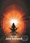 Jste bohové - Jiří Vacek - kniha z kategorie Spiritualita