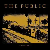 The Public – Sanctify