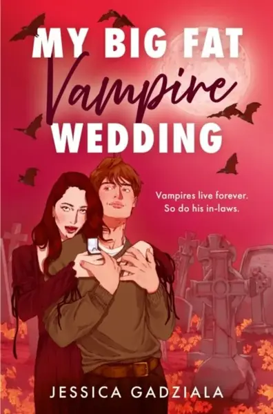 My Big Fat Vampire Wedding - Jessica Gadziala