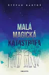 Malá magická katastrofa (Defekt) - Štěpán Bartoš
