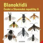 Blanokřídlí České a Slovenské republiky II. - Jan Macek, Karel Beneš, Jaroslav Holuša, Kamil Holý, Ladislav Roller