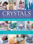Crystals and other Practical Healing Energies: Chakra, Feng Shui, Colour - Susan Lilly