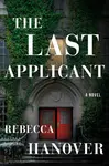 The Last Applicant - Rebecca Hanover