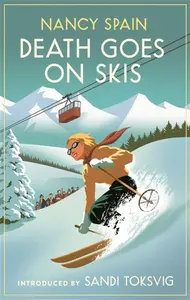 Death Goes on Skis - Nancy Spain