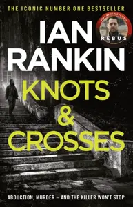 Knots And Crosses - Ian Rankin