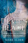 The Devil's Blade - Mark Alder