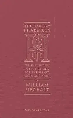 The Poetry Pharmacy - Sieghart William