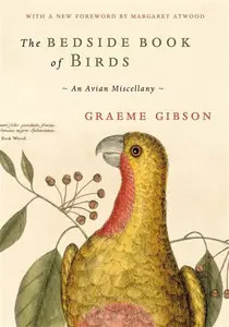 The Bedside Book of Birds - Graeme Gibson