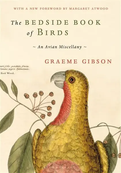 The Bedside Book of Birds - Graeme Gibson