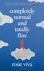 Completely Normal and Totally Fine - Rosie Viva