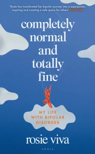 Completely Normal and Totally Fine - Rosie Viva