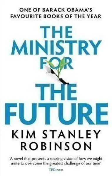 The Ministry for the Future - Kim Stanley Robinson
