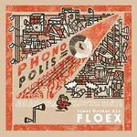 Floex – Phonopolis Soundtrack LP+SP