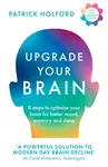 Upgrade Your Brain - Patrick Holford
