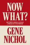 Now What? - Gene R. Nichol