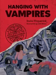 Hanging with Vampires - Insha Fitzpatrick