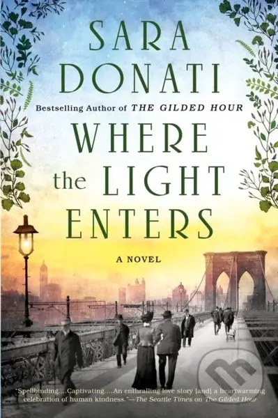 Where the Light Enters - Sara Donati,Where the Light Enters - Sara Donati