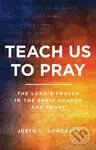 TEACH US TO PRAY - L Gonzalez Justo