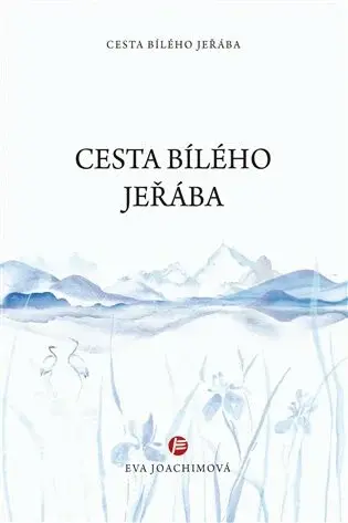Cesta bílého jeřába (poškozená) - Eva Joachimová