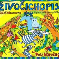 Petr Nárožný – Živočichopis a jiné pohádkové příběhy