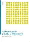 Soukromý jazyk, pravidla a Wittgenstein - Petr Glombíček