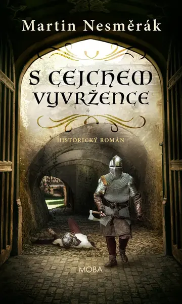 S cejchem vyvržence - Martin Nesměrák