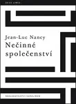 Nečinné společenství - Jean-Luc Nancy