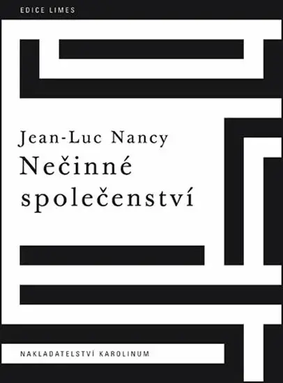 Nečinné společenství - Jean-Luc Nancy