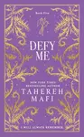 Defy Me - Tahereh Mafi